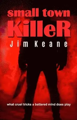 Jim Keane - Small Town Killer, Häftad. Tillgänglighet: Lägg i varukorg