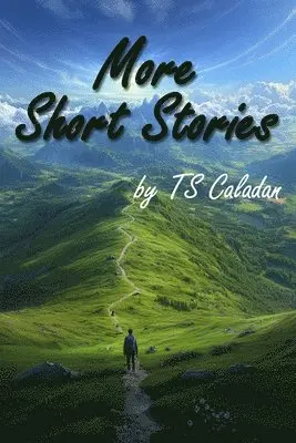 Ts Caladan - More Short Stories, Häftad. Tillgänglighet: Lägg i varukorg