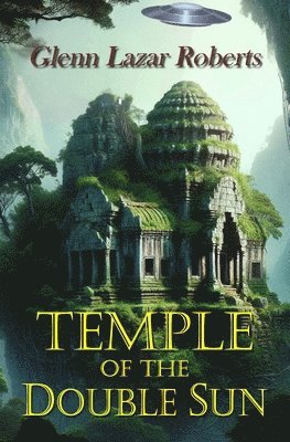 Glenn Lazar Roberts - Temple of the Double Sun, Häftad. Tillgänglighet: Lägg i varukorg