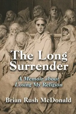 Brian Rush McDonald - Long Surrender, Häftad. Tillgänglighet: Lägg i varukorg