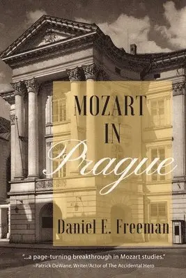 Daniel E Freeman - Mozart in Prague, Häftad. Tillgänglighet: Lägg i varukorg