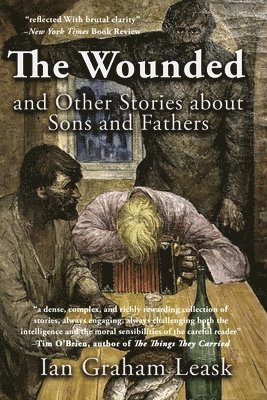 Ian Graham Leask - Wounded and Other Stories about Sons and Fathers, Häftad
