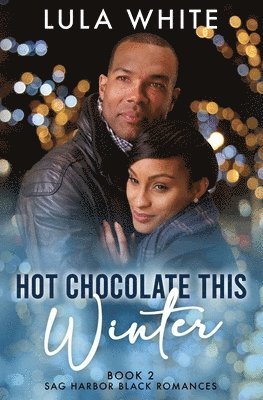 Lula White - Hot Chocolate This Winter, Häftad