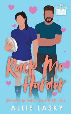 Allie Lasky - Ruck Me Harder, Häftad. Tillgänglighet: Lägg i varukorg