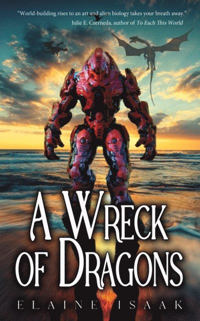 Elaine Isaak - Wreck of Dragons, E-bok