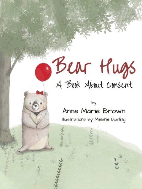 Anne Marie Brown - Bear Hugs: A Book about Consent, E-bok