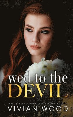 Vivian Wood - Wed To The Devil, Häftad. Tillgänglighet: Lägg i varukorg