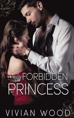 Vivian Wood - His Forbidden Princess, Häftad