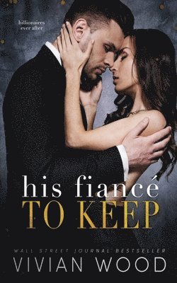 Vivian Wood - His Fiancé To Keep, Häftad