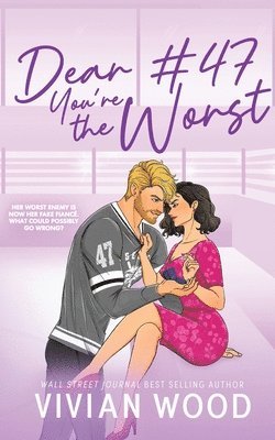 Vivian Wood - Dear #47, You're the Worst, Häftad