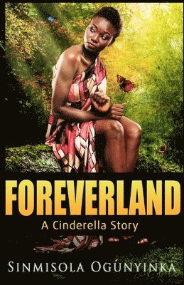 Sinmisola Ogunyinka - Foreverland, Häftad