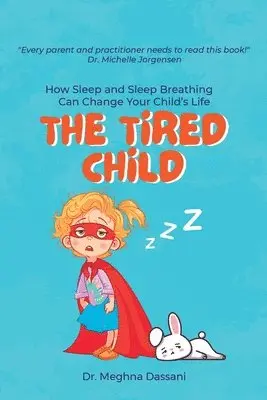 Meghna Dassani - Tired Child, Häftad. Tillgänglighet: Lägg i varukorg