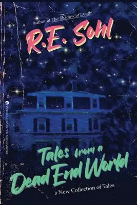 R E Sohl - Tales From A Dead End World Vol. 1, Häftad. Tillgänglighet: Lägg i varukorg