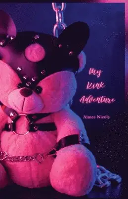 Aimee Nicole - My Kink Adventure, Häftad. Tillgänglighet: Lägg i varukorg