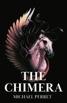 Michael Perret - Chimera, Häftad. Tillgänglighet: Lägg i varukorg