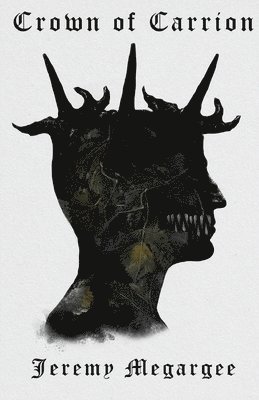 Jeremy Megargee - Crown of Carrion, Häftad