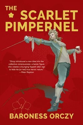 Baroness Orczy - Scarlet Pimpernel (Warbler Classics Annotated Edition), Häftad