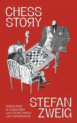 Stefan Zweig - Chess Story (Warbler Classics Annotated Edition), Häftad. Tillgänglighet: Lägg i varukorg