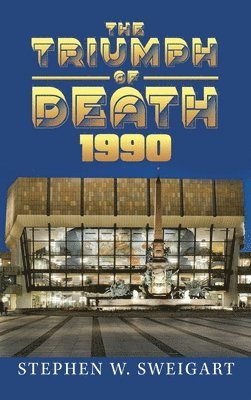 Stephen Sweigart - Triumph of Death 1990, Inbunden