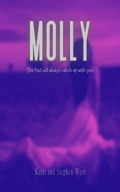 Stephen West, Kerri West - Molly, E-bok