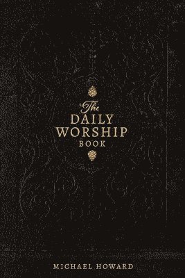 Michael Howard Jr - Daily Worship Book, Häftad