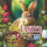 Easter at Marigold Mountain