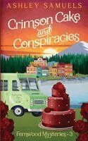 Ashley Samuels - Crimson Cake and Conspiracies, Häftad