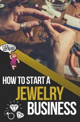 Quinn Chapman - How to Start a Jewelry Business, Häftad. Tillgänglighet: Lägg i varukorg