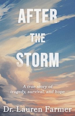 Lauren Farmer - After the Storm, Häftad