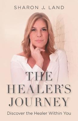 Sharon J Land - Healer's Journey, Häftad