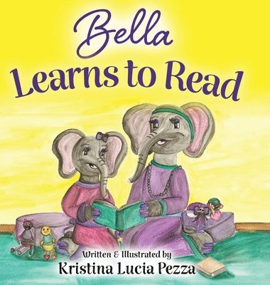Kristina Lucia Pezza - Bella Learns to Read, Inbunden. Tillgänglighet: Lägg i varukorg