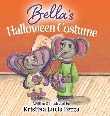 Kristina Lucia Pezza - Bella's Halloween Costume, Inbunden. Tillgänglighet: Lägg i varukorg