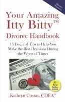 Your Amazing Itty Bitty(TM) Divorce Handbook