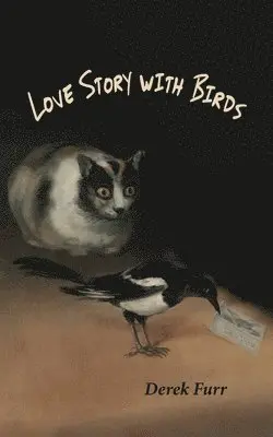Derek Furr - Love Story with Birds, Häftad. Tillgänglighet: Lägg i varukorg