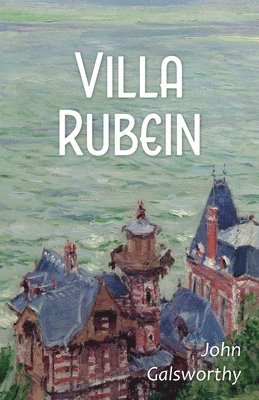 John Galsworthy - Villa Rubein, Häftad