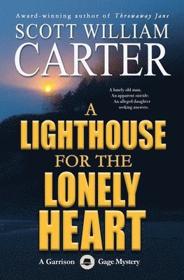 Scott William Carter - Lighthouse for the Lonely Heart, Häftad