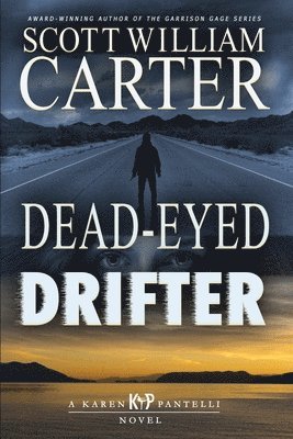 Scott William Carter - Dead-Eyed Drifter, Häftad