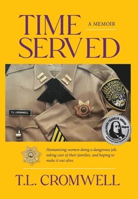 T L Cromwell - Time Served, Inbunden