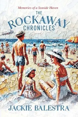 Jackie Balestra - Rockaway Chronicles, Häftad. Tillgänglighet: Lägg i varukorg