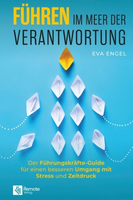 Eva Engel - Führen im Meer der Verantwortung, E-bok