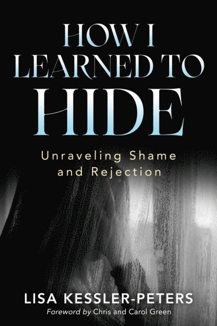Lisa Kessler-Peters - How I Learned to Hide, E-bok