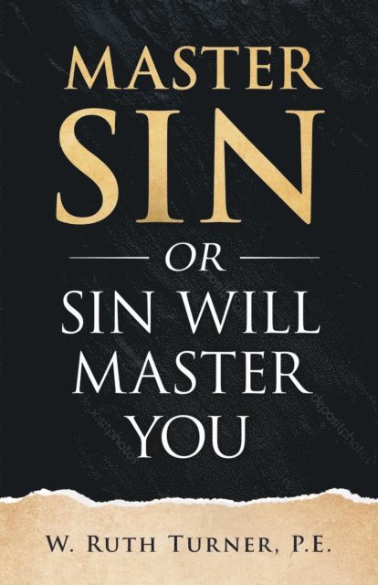 W. Ruth Turner - Master Sin or Sin Will Master You, E-bok. Tillgänglighet: Lägg i varukorg