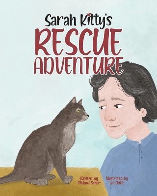 Michael Schor - Sarah Kitty's Rescue Adventure, Häftad. Tillgänglighet: Lägg i varukorg