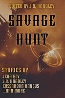 J R Handley, Jena Rey, Casey Moores - Savage Hunt, Häftad