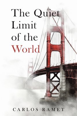 Carlos Ramet - Quiet Limit of the World, Häftad