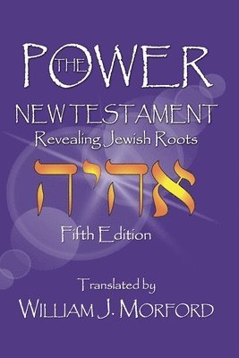 William J Morford - Power New Testament, Häftad