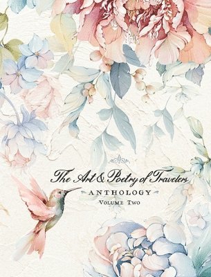 Art & Poetry of Travelers, Inbunden