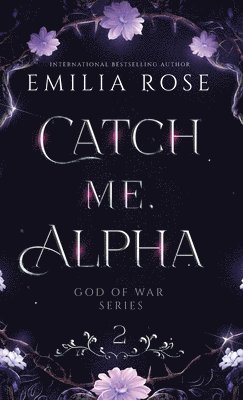 Emilia Rose - Catch Me Alpha, Inbunden