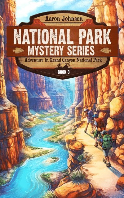 Aaron Johnson - Adventure in Grand Canyon National Park, E-bok