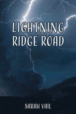 Sarah J Vail - Lightning Ridge Road, Häftad